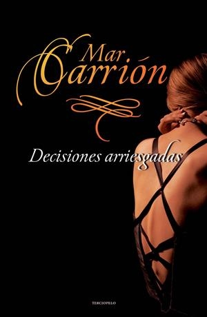 DECISIONES ARRIESGADAS | 9788492617630 | CARRIÓN, MAR | Galatea Llibres | Llibreria online de Reus, Tarragona | Comprar llibres en català i castellà online