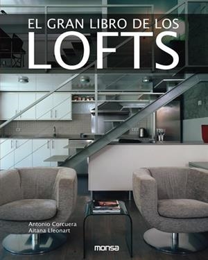 GRAN LIBRO DE LOS LOFTS, EL | 9788496429895 | CORCUERA, ANTONIO | Galatea Llibres | Llibreria online de Reus, Tarragona | Comprar llibres en català i castellà online