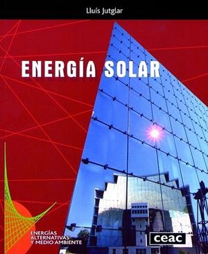 ENERGIA SOLAR | 9788432910630 | JUTGLAR, L | Galatea Llibres | Librería online de Reus, Tarragona | Comprar libros en catalán y castellano online