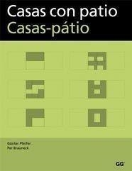 CASAS CON PATIO | 9788425222719 | BRAUNECK, PER - GÜNTER PFEIFER | Galatea Llibres | Llibreria online de Reus, Tarragona | Comprar llibres en català i castellà online
