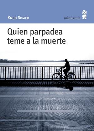 QUIEN PARPADEA TEME A LA MUERTE | 9788495587404 | ROMER, KNUD | Galatea Llibres | Librería online de Reus, Tarragona | Comprar libros en catalán y castellano online