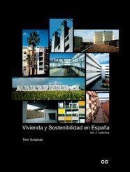VIVIENDA Y SOSTENIBILIDAD EN ESPAÑA VOL.2: COLECTIVA | 9788425222016 | SOLANAS, TONI | Galatea Llibres | Librería online de Reus, Tarragona | Comprar libros en catalán y castellano online