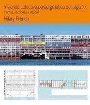 VIVIENDA COLECTIVA PARADIGMÁTICA DEL SIGLO XX. | 9788425222986 | FRENCH, HILARY | Galatea Llibres | Llibreria online de Reus, Tarragona | Comprar llibres en català i castellà online