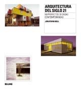 ARQUITECTURA DEL SIGLO 21 (RÚSTICA) | 9788498013337 | BELL, JONATHAN | Galatea Llibres | Llibreria online de Reus, Tarragona | Comprar llibres en català i castellà online