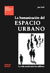 HUMANIZACION DEL ESPACIO URBANO, LA | 9788429121094 | GEHL, JAN | Galatea Llibres | Llibreria online de Reus, Tarragona | Comprar llibres en català i castellà online
