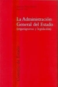 ADMINISTRACION GENERAL DEL ESTADO, LA | 9788434012820 | PEREZ-TENESSA, ANTONIO | Galatea Llibres | Librería online de Reus, Tarragona | Comprar libros en catalán y castellano online