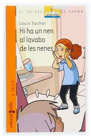HI HA UN NEN AL LAVABO DE LES NENES | 9788466106726 | SACHAR, LOUIS | Galatea Llibres | Librería online de Reus, Tarragona | Comprar libros en catalán y castellano online