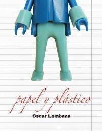 PAPEL Y PLÁSTICO | 9788492769193 | LOMBANA, OSCAR | Galatea Llibres | Librería online de Reus, Tarragona | Comprar libros en catalán y castellano online