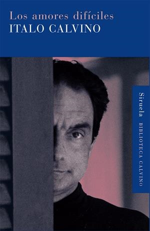 AMORES DIFÍCILES | 9788498413410 | CALVINO, ITALO | Galatea Llibres | Librería online de Reus, Tarragona | Comprar libros en catalán y castellano online