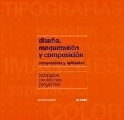 DISEÑO, MAQUETACIÓN Y COMPOSICIÓN | 9788480765763 | DABNER, DAVID | Galatea Llibres | Librería online de Reus, Tarragona | Comprar libros en catalán y castellano online