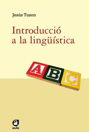 INTRODUCCIO A LA LINGÜISTICA | 9788492672165 | TUSON, JESUS | Galatea Llibres | Llibreria online de Reus, Tarragona | Comprar llibres en català i castellà online