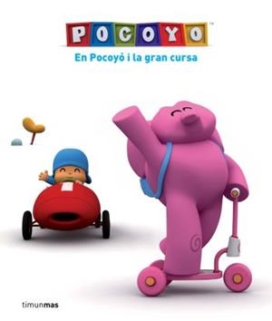 POCOYO I LA GRAN CURSA | 9788492790340 | ZINKIA | Galatea Llibres | Librería online de Reus, Tarragona | Comprar libros en catalán y castellano online