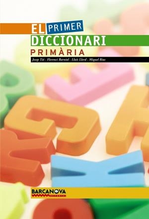 EL PRIMER DICCIONARI DE PRIMARIA | 9788448920722 | TIO, JOSEP | Galatea Llibres | Llibreria online de Reus, Tarragona | Comprar llibres en català i castellà online
