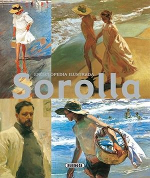 SOROLLA ENCICLOPEDIA ILUSTRADA | 9788430525072 | SUSAETA, EQUIPO | Galatea Llibres | Librería online de Reus, Tarragona | Comprar libros en catalán y castellano online