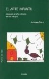 ARTE INFANTIL, EL. CONOCER EL NIÑO A TRAVES DE SUS DIBUJOS | 9788495427977 | SAINZ, AURELIANO | Galatea Llibres | Librería online de Reus, Tarragona | Comprar libros en catalán y castellano online