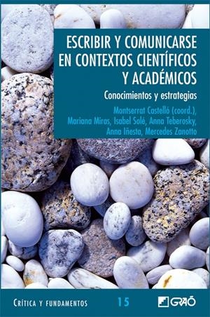 ESCRIBIR Y COMUNICARSE EN CONTEXTOS CIENTIFICOS Y ACADEMICOS | 9788478274772 | CASTELLO, MONTSE | Galatea Llibres | Librería online de Reus, Tarragona | Comprar libros en catalán y castellano online