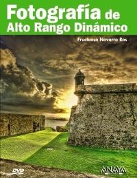 FOTOGRAFÍA DE ALTO RANGO DINÁMICO | 9788441527584 | NAVARRO ROS, FRUCTUOSO | Galatea Llibres | Llibreria online de Reus, Tarragona | Comprar llibres en català i castellà online