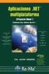 APLICACIONES .NET MULTIPLATAFORMA | 9788478978809 | CEBALLOS, FCO JAVIER | Galatea Llibres | Librería online de Reus, Tarragona | Comprar libros en catalán y castellano online