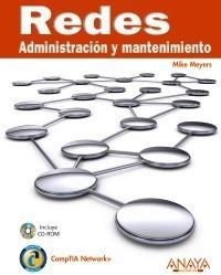 REDES. ADMINISTRACIÓN Y MANTENIMIENTO | 9788441526976 | MEYERS, MIKE | Galatea Llibres | Llibreria online de Reus, Tarragona | Comprar llibres en català i castellà online