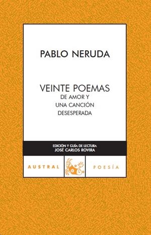 VEINTE POEMAS DE AMOR Y UNA CANCION DESESPERADA | 9788467021837 | NERUDA, PABLO | Galatea Llibres | Librería online de Reus, Tarragona | Comprar libros en catalán y castellano online