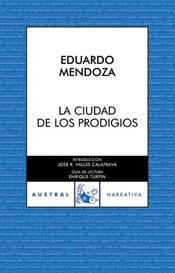 CIUDAD DE LOS PRODIGIOS, LA | 9788467022605 | MENDOZA, EDUARDO | Galatea Llibres | Librería online de Reus, Tarragona | Comprar libros en catalán y castellano online