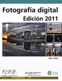 FOTOGRAFÍA DIGITAL. EDICIÓN 2011 | 9788441527669 | LONG, BEN | Galatea Llibres | Llibreria online de Reus, Tarragona | Comprar llibres en català i castellà online