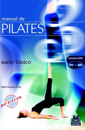 MANUAL DE PILATES + DVD | 9788480199131 | PAREDES ORTIZ, PABLO | Galatea Llibres | Llibreria online de Reus, Tarragona | Comprar llibres en català i castellà online