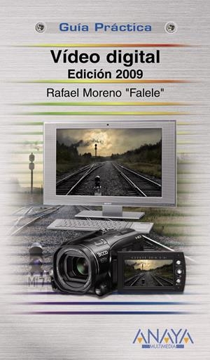 VÍDEO DIGITAL | 9788441525368 | MORENO LACALLE, RAFAEL | Galatea Llibres | Llibreria online de Reus, Tarragona | Comprar llibres en català i castellà online