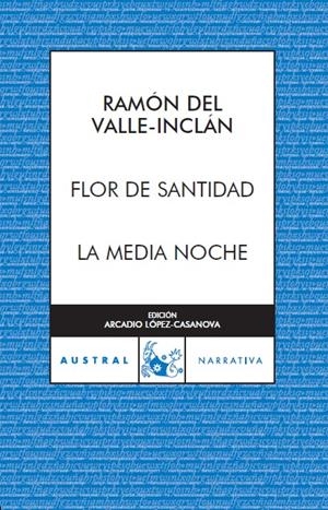 FLOR DE SANTIDAD / LA MEDIA NOCHE | 9788467022490 | VALLE-INCLAN, RAMON DEL | Galatea Llibres | Librería online de Reus, Tarragona | Comprar libros en catalán y castellano online