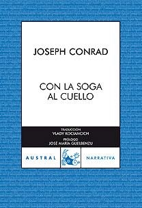 CON LA SOGA AL CUELLO | 9788467026184 | CONRAD, JOSEPH | Galatea Llibres | Librería online de Reus, Tarragona | Comprar libros en catalán y castellano online