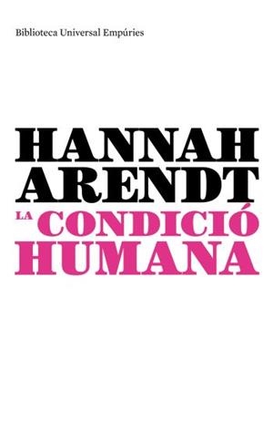 CONDICIO HUMANA, LA | 9788497873970 | ARENDT, HANNAH | Galatea Llibres | Librería online de Reus, Tarragona | Comprar libros en catalán y castellano online