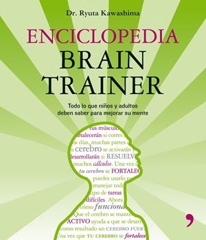 ENCICLOPEDIA BRAIN TRAINER | 9788484607052 | KAWASHIMA, RYUTA | Galatea Llibres | Librería online de Reus, Tarragona | Comprar libros en catalán y castellano online