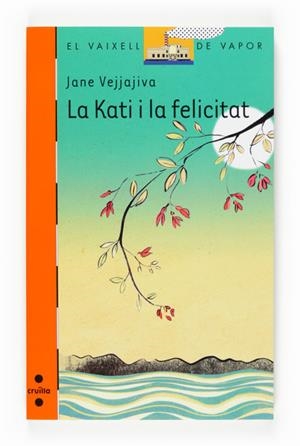 KATI I LA FELICITAT, LA | 9788466117869 | VEJJAJIVA, JANE | Galatea Llibres | Llibreria online de Reus, Tarragona | Comprar llibres en català i castellà online
