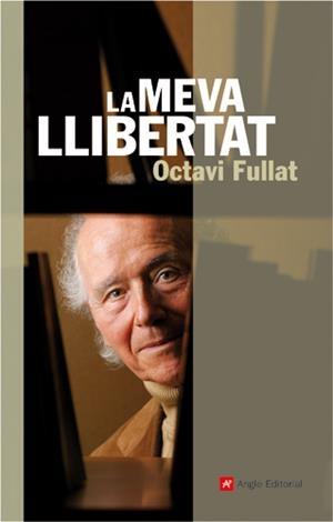 MEVA LLIBERTAT, LA | 9788496521568 | FULLAT, OCTAVI | Galatea Llibres | Librería online de Reus, Tarragona | Comprar libros en catalán y castellano online
