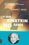 LO QUE EINSTEIN NO SABIA | 9788495601377 | WOLKE, ROBERT L. | Galatea Llibres | Librería online de Reus, Tarragona | Comprar libros en catalán y castellano online