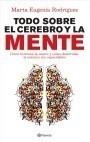 TODO SOBRE EL CEREBRO Y LA MENTE | 9788408090045 | RODRÍGUEZ DE LA TORRE, MARTA | Galatea Llibres | Llibreria online de Reus, Tarragona | Comprar llibres en català i castellà online