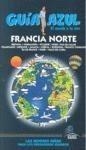 FRANCIA NORTE GUIA AZUL | 9788480236706 | AA.VV. | Galatea Llibres | Llibreria online de Reus, Tarragona | Comprar llibres en català i castellà online