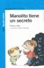 MANOLITO TIENE UN SECRETO | 9788420447544 | LINDO, ELVIRA | Galatea Llibres | Llibreria online de Reus, Tarragona | Comprar llibres en català i castellà online