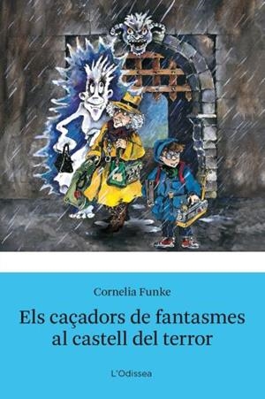 CAÇADORS DE FANTASMES AL CASTELL DEL TERROR, ELS | 9788492671298 | FUNKE, CORNELIA | Galatea Llibres | Llibreria online de Reus, Tarragona | Comprar llibres en català i castellà online