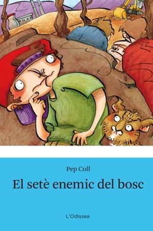 SETE ENEMIC DEL BOSC, EL | 9788492671144 | COLL, PEP | Galatea Llibres | Llibreria online de Reus, Tarragona | Comprar llibres en català i castellà online