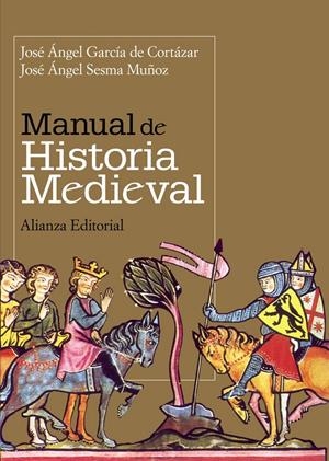 MANUAL DE HISTORIA MEDIEVAL | 9788420649030 | GARCIA DE CORTAZAR, JOSE ANGEL | Galatea Llibres | Librería online de Reus, Tarragona | Comprar libros en catalán y castellano online