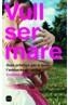 VULL SER MARE | 9788496499164 | SERRET, CRISTINA | Galatea Llibres | Llibreria online de Reus, Tarragona | Comprar llibres en català i castellà online
