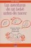 AVENTURAS DE UN BEBE ANTES DE NACER | 9788497541596 | SINGER, CLAIRE | Galatea Llibres | Librería online de Reus, Tarragona | Comprar libros en catalán y castellano online