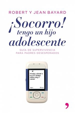 SOCORRO! TENGO UN HIJO ADOLESCENTE | 9788484605799 | BAYARD, ROBERT | Galatea Llibres | Llibreria online de Reus, Tarragona | Comprar llibres en català i castellà online
