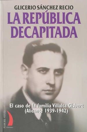 REPUBLICA DECAPITADA | 9788496495449 | SANCHEZ RECIO, GLICERIO | Galatea Llibres | Llibreria online de Reus, Tarragona | Comprar llibres en català i castellà online