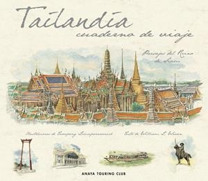 TAILANDIA, CUADERNO DE VIAJE | 9788497766159 | WARREN, WILLIAM L./LIMAPORNVANICH, TAVEEPONG | Galatea Llibres | Llibreria online de Reus, Tarragona | Comprar llibres en català i castellà online