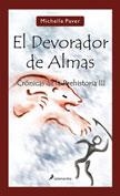 CRONICAS DE LA PREHISTORIA 3: EL DEVORADOR DE ALMAS | 9788498380873 | PAVER, MICHELLE | Galatea Llibres | Llibreria online de Reus, Tarragona | Comprar llibres en català i castellà online