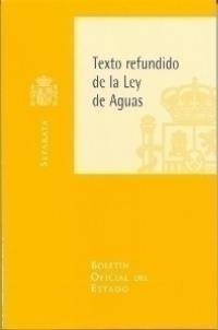 TEXTO REFUNDIDO DE LA LEY DE AGUAS | 9788434012875 | AA.VV. | Galatea Llibres | Librería online de Reus, Tarragona | Comprar libros en catalán y castellano online