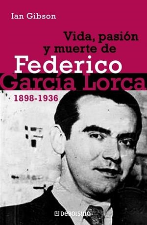 VIDA, PASION Y MUERTE DE FEDERICO GARCIA LORCA | 9788483461617 | GIBSNO, IAN | Galatea Llibres | Llibreria online de Reus, Tarragona | Comprar llibres en català i castellà online