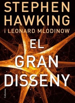 GRAN DISSENY, EL | 9788466413381 | HAWKING, STEPHEN | Galatea Llibres | Librería online de Reus, Tarragona | Comprar libros en catalán y castellano online